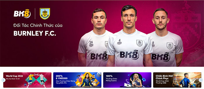 BK8 đối tác chính thức của Burnley F.C BK8 đối tác chính thức của Burnley F.C